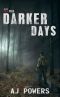 [As the Ash Fell 02] • Darker Days (As the Ash Fell Book 2)